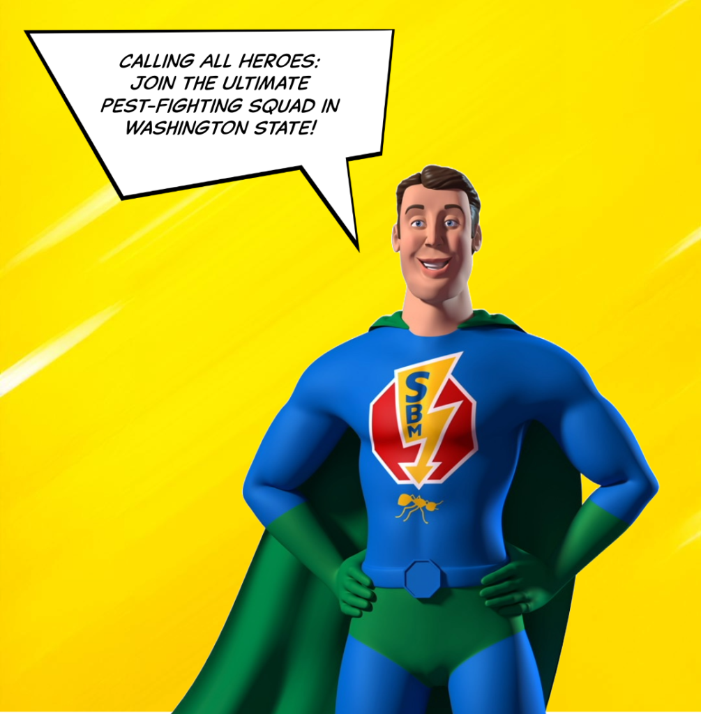 SBM cartoon super hero with cartoon comment bubble above his head that says Calling All Heroes: Join the Ultimate Pest-Fighting Squad in Washington State